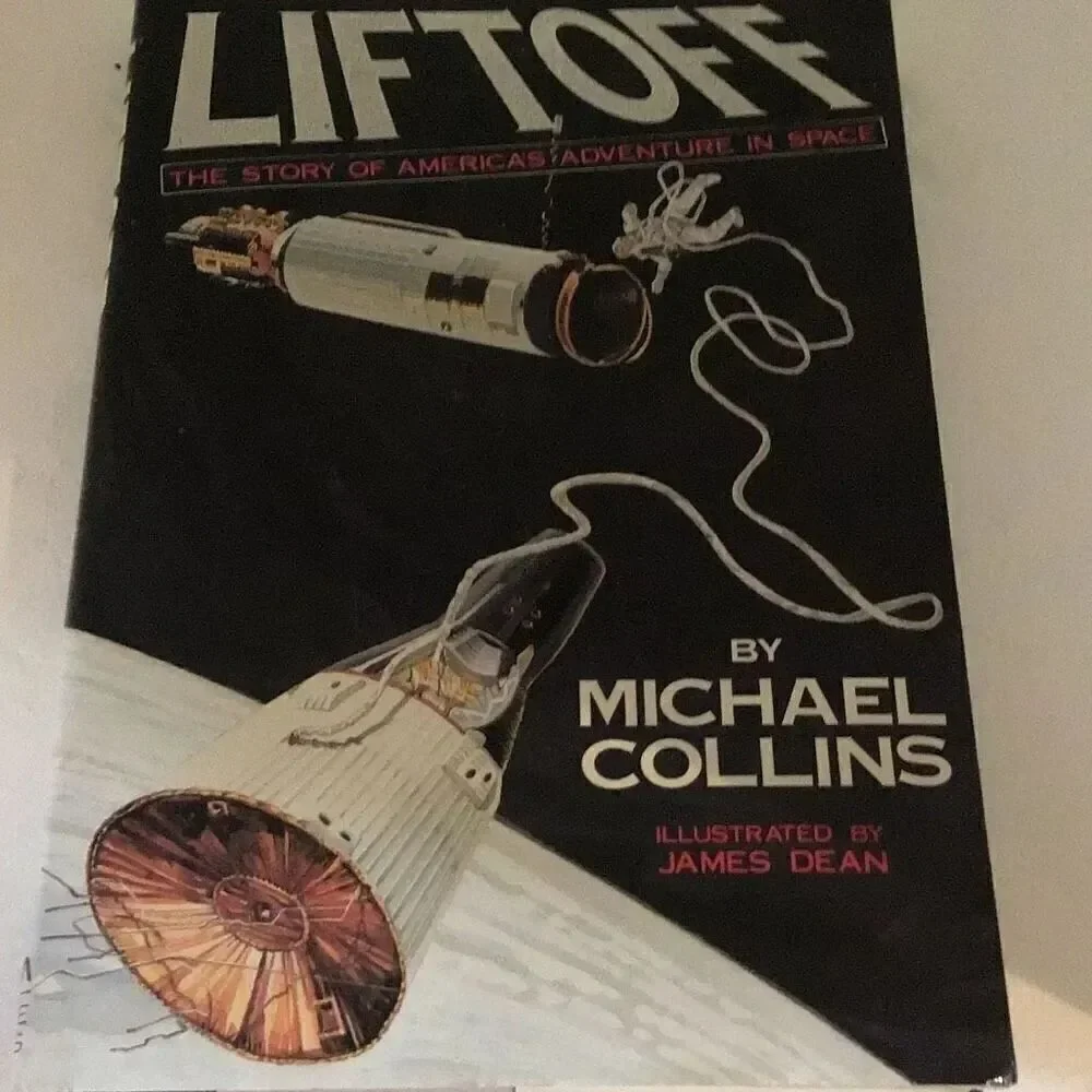 Lift off the story of America’s space adventure by Michael Collins